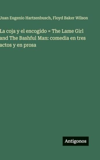 La coja y el encogido = The Lame Girl and The Bashful Man