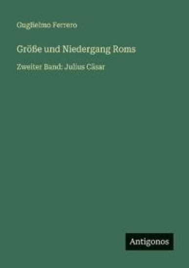 Größe und Niedergang Roms