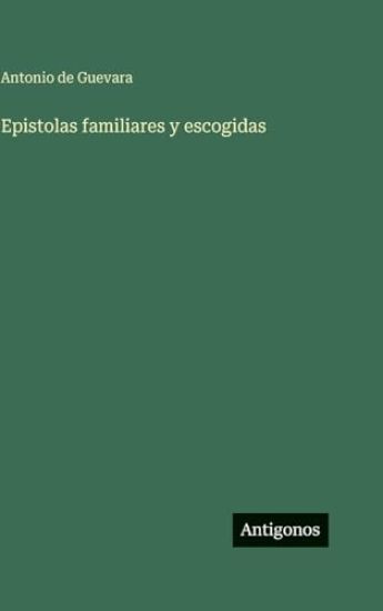Epistolas familiares y escogidas