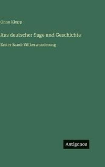 Aus deutscher Sage und Geschichte