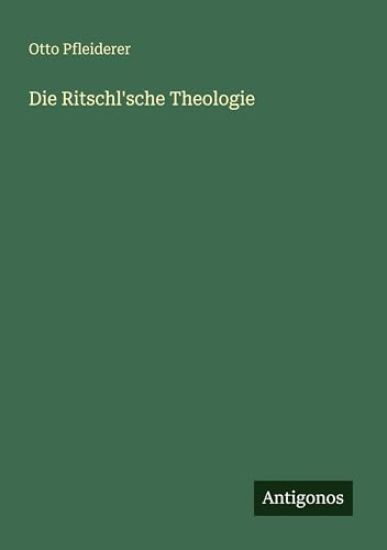 Die Ritschl'sche Theologie