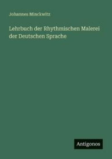 Lehrbuch der Rhythmischen Malerei der Deutschen Sprache