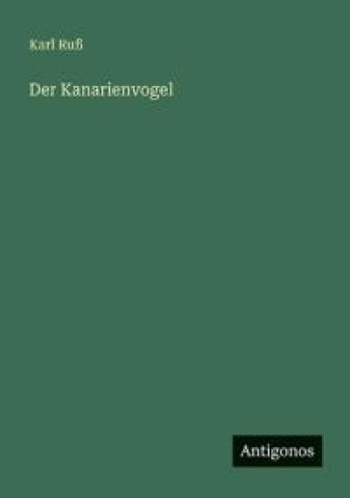 Der Kanarienvogel