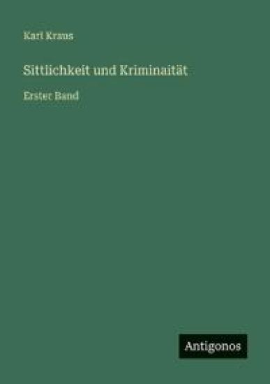 Sittlichkeit und Kriminaität