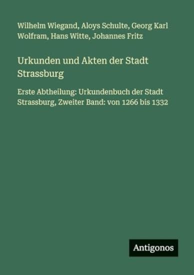 Urkunden und Akten der Stadt Strassburg