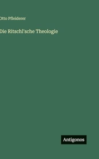 Die Ritschl'sche Theologie