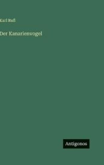 Der Kanarienvogel