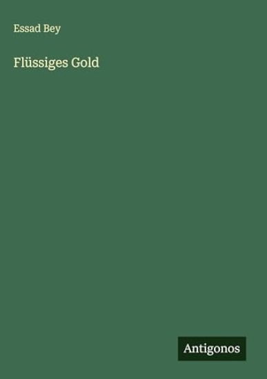 Flüssiges Gold