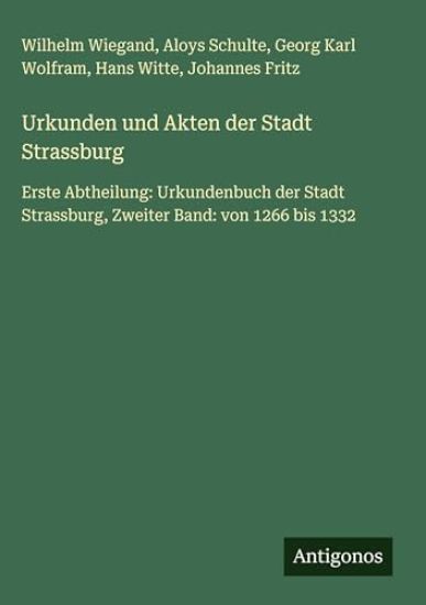 Urkunden und Akten der Stadt Strassburg
