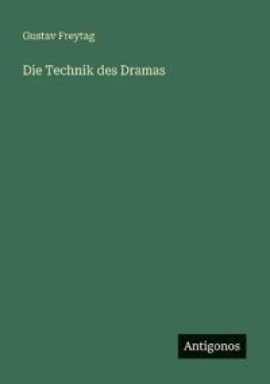 Die Technik des Dramas