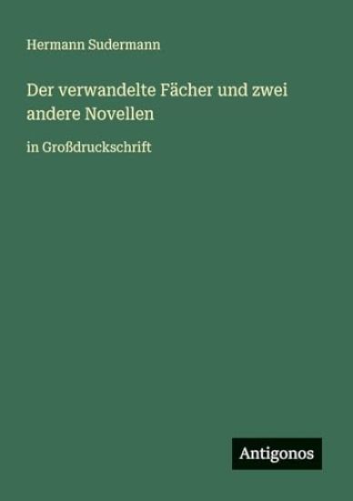 Der verwandelte Fächer und zwei andere Novellen