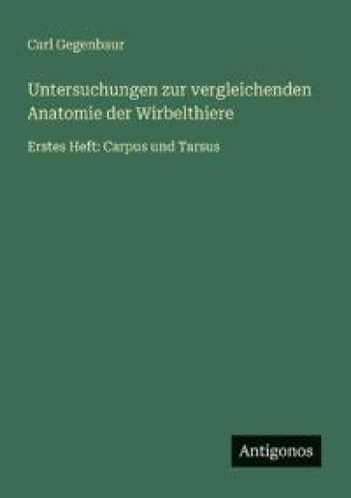Untersuchungen zur vergleichenden Anatomie der Wirbelthiere