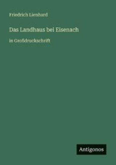 Das Landhaus bei Eisenach