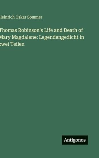 Thomas Robinson's Life and Death of Mary Magdalene