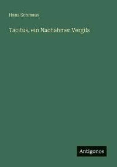 Tacitus, ein Nachahmer Vergils