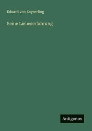 Seine Liebeserfahrung