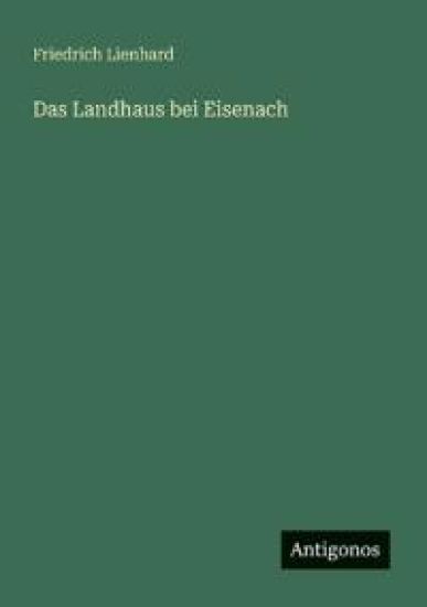 Das Landhaus bei Eisenach