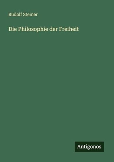 Die Philosophie der Freiheit