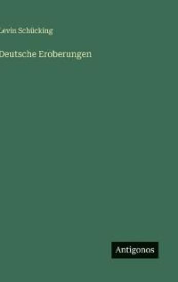 Deutsche Eroberungen