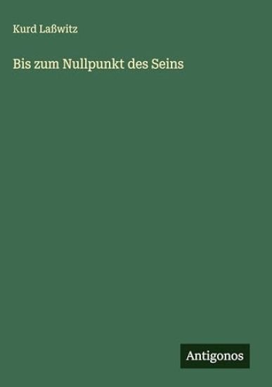 Bis zum Nullpunkt des Seins