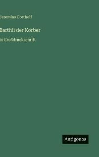 Barthli der Korber