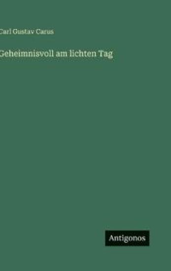 Geheimnisvoll am lichten Tag