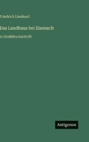Das Landhaus bei Eisenach
