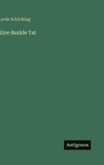 Eine dunkle Tat