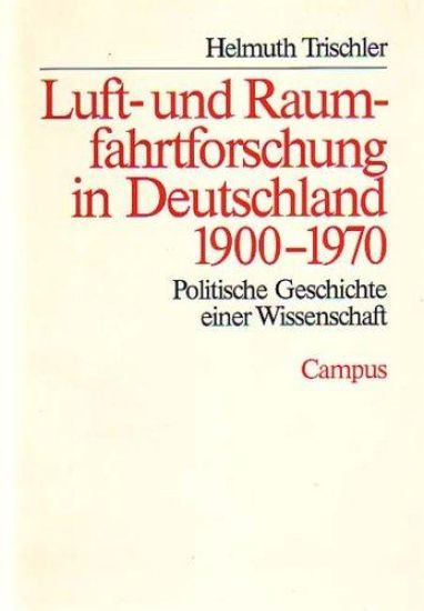 Luft- und Raumfahrtforschung in Deutschland 1900-1970