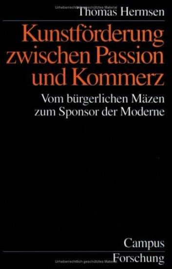 Kunstförderung zwischen Passion und Kommerz