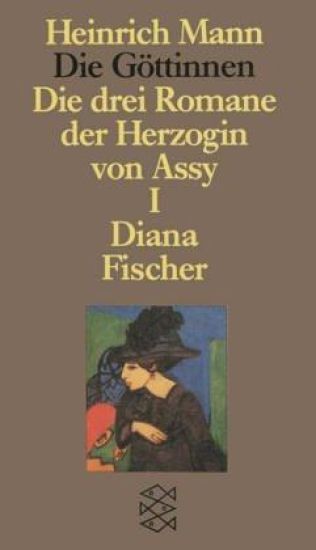 Die Göttinnen - Die drei Romane der Herzogin von Assy