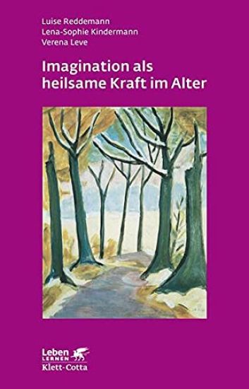 Imagination als heilsame Kraft im Alter