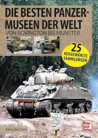 Die besten Panzermuseen Europas