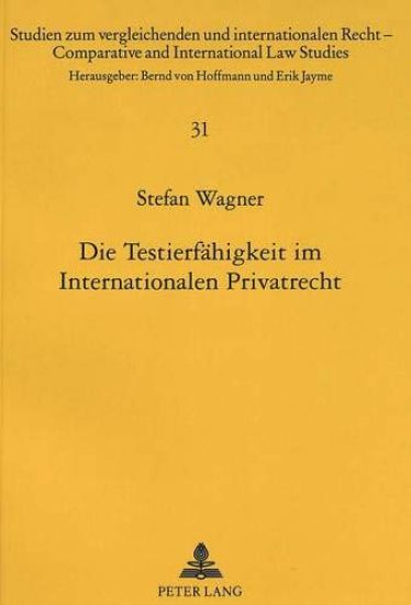 Die Testierfaehigkeit Im Internationalen Privatrecht