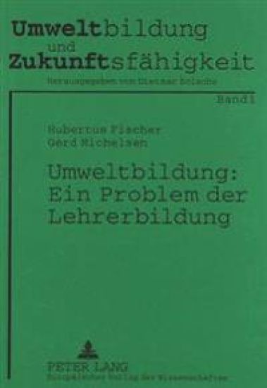 Umweltbildung: Ein Problem Der Lehrerbildung