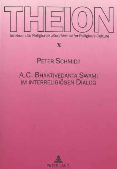 A. C. Bhaktivedanta Swami Im Interreligioesen Dialog