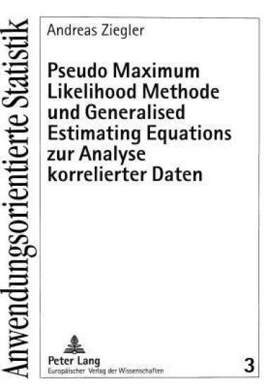 Pseudo Maximum Likelihood Methode Und Generalised Estimating Equations Zur Analyse Korrelierter Daten