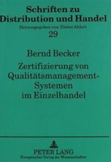 Zertifizierung Von Qualitaetsmanagement-Systemen Im Einzelhandel