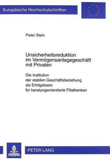 Unsicherheitsreduktion Im Vermoegensanlagegeschaeft Mit Privaten