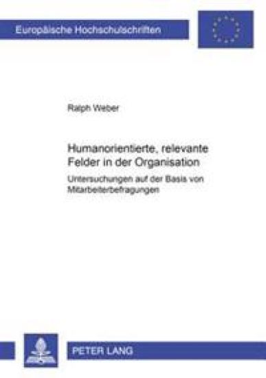 Humanorientierte, Relevante Felder in Der Organisation