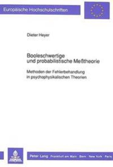 Booleschwertige Und Probabilistische Messtheorie