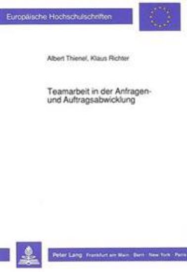 Teamarbeit in Der Anfragen- Und Auftragsabwicklung