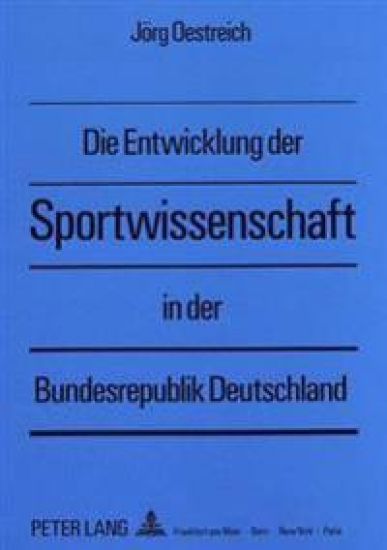 Die Entwicklung Der Sportwissenschaft in Der Bundesrepublik Deutschland