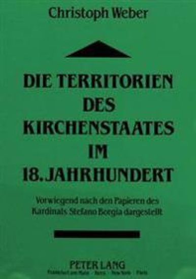 Die Territorien Des Kirchenstaates Im 18. Jahrhundert