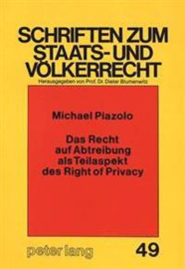 Das Recht Auf Abtreibung ALS Teilaspekt Des Right of Privacy