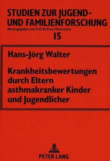 Krankheitsbewertungen Durch Eltern Asthmakranker Kinder Und Jugendlicher