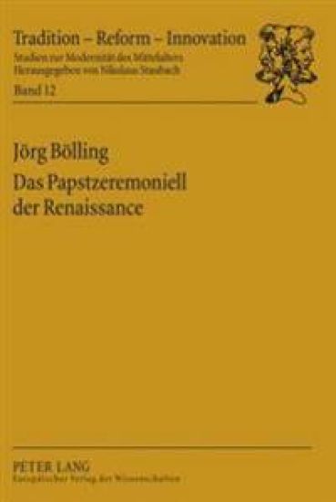 Das Papstzeremoniell Der Renaissance