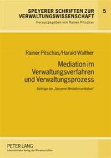 Mediation Im Verwaltungsverfahren Und Verwaltungsprozess