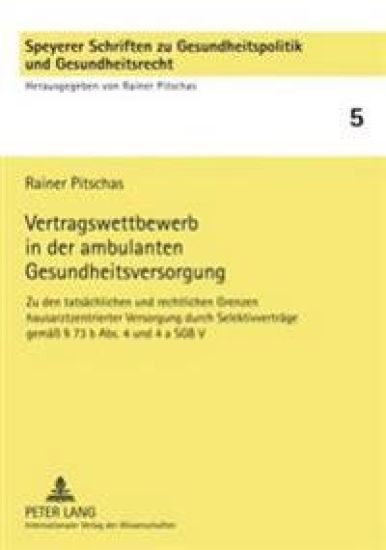 Vertragswettbewerb in Der Ambulanten Gesundheitsversorgung