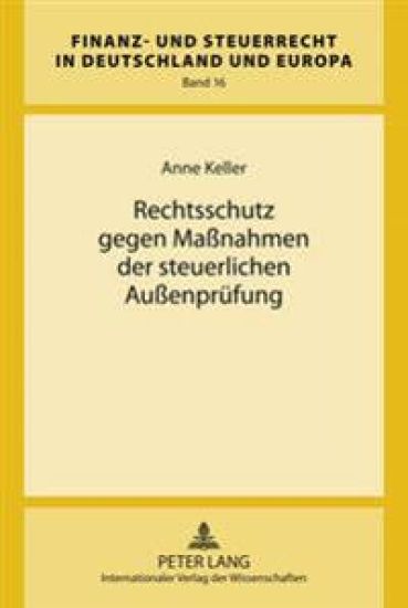 Rechtsschutz Gegen Maßnahmen Der Steuerlichen Außenpruefung